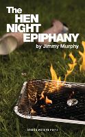 Book Cover for The Hen Night Epiphany by Jimmy (Author) Murphy