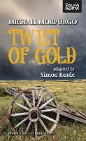 Book Cover for Twist of Gold by Simon Reade, Michael Morpurgo