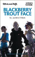 Book Cover for Blackberry Trout Face by Laurence Wilson