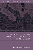 Book Cover for The Constitutional Dimension of European Criminal Law by Ester University of Gothenburg, Sweden HerlinKarnell