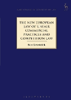 Book Cover for The New European Law of Unfair Commercial Practices and Competition Law by Bert Keirsbilck