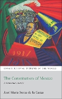 Book Cover for The Constitution of Mexico by José María Serna de la Garza