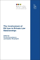 Book Cover for The Involvement of EU Law in Private Law Relationships by Dorota (University of Oxford, UK) Leczykiewicz