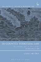 Book Cover for EU Counter-Terrorism Law by Dr Cian C (King's College London, UK) Murphy