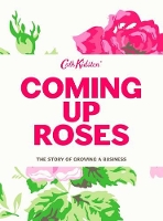 Book Cover for Coming Up Roses: Cath Kidston Autobiography by Cath Kidston