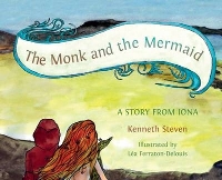 Book Cover for The Monk and the Mermaid by Kenneth Steven