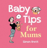 Book Cover for Baby Tips for Mums by Simon Brett