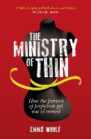 Book Cover for The Ministry of Thin by Emma Woolf