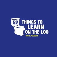 Book Cover for 52 Things to Learn on the Loo by Hugh Jassburn