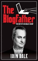 Book Cover for The Blogfather by Iain Dale