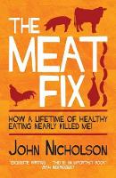 Book Cover for The Meat Fix by John Nicholson