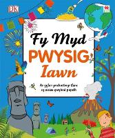 Book Cover for Cyfres Gwyddoniadur Pwysig Iawn: Fy Myd Pwysig Iawn by DK