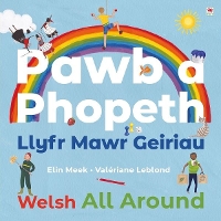 Book Cover for Pawb a Phopeth - Llyfr Mawr Geiriau / Welsh All Around by Elin Meek