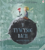Book Cover for Tywysog Bach, Y / Little Prince, The by Antoine De Saint-Exupéry, Louise Greig