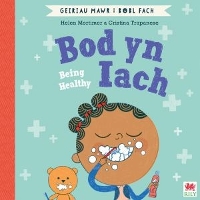 Book Cover for Bod yn Iach (Geiriau Mawr i Bobl Fach) / Being Healthy (Big Words for Little People) by Helen Mortimer