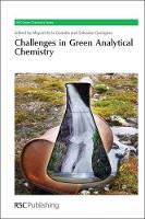 Book Cover for Challenges in Green Analytical Chemistry by Miguel (University of Valencia, Spain) de la Guardia