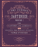 Book Cover for The Curious Bartender Volume 1 by Tristan Stephenson