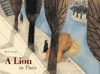 Book Cover for A Lion in Paris by Beatrice Alemagna