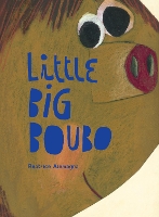 Book Cover for Little Big Boubo by Beatrice Alemagna