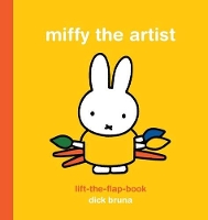 Book Cover for Miffy the Artist Lift-the-Flap Book by Dick Bruna