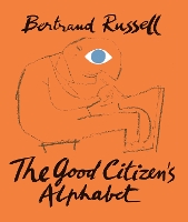 Book Cover for The Good Citizen's Alphabet by Bertrand Russell