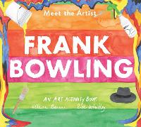 Book Cover for Meet the Artist: Frank Bowling by Zoe Whitley