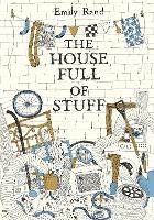 Book Cover for The House Full of Stuff by Emily Rand