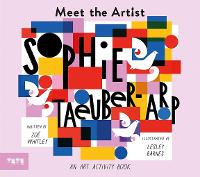 Book Cover for Meet the Artist: Sophie Taeuber-Arp by Zoe Whitley