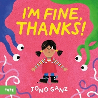 Book Cover for I'm Fine, Thanks! by Jono Ganz