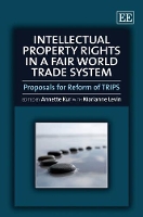 Book Cover for Intellectual Property Rights in a Fair World Trade System by Annette Kur