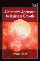 Book Cover for A Narrative Approach to Business Growth by Mona Ericson