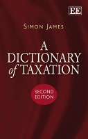 Book Cover for A Dictionary of Taxation, Second Edition by Simon James