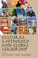 Book Cover for Cultural Mythology and Global Leadership by Eric H. Kessler