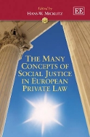 Book Cover for The Many Concepts of Social Justice in European Private Law by Hans-W. Micklitz