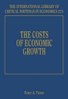 Book Cover for The Costs of Economic Growth by Peter A. Victor