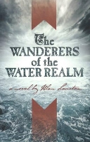 Book Cover for Wanderers of the Water Realm by Alan Lawton