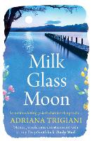 Book Cover for Milk Glass Moon by Adriana Trigiani