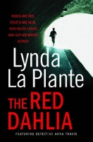 Book Cover for The Red Dahlia by Lynda La Plante