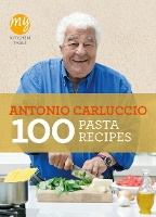 Book Cover for My Kitchen Table: 100 Pasta Recipes by Antonio Carluccio