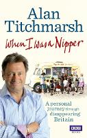 Book Cover for When I Was a Nipper by Alan Titchmarsh
