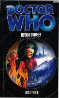 Book Cover for Doctor Who: Trading Futures by Lance Parkin