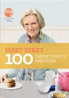 Book Cover for My Kitchen Table: 100 Sweet Treats and Puds by Mary Berry