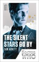 Book Cover for Doctor Who: The Silent Stars Go By by Dan Abnett