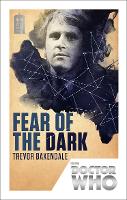 Book Cover for Doctor Who: Fear of the Dark by Trevor Baxendale