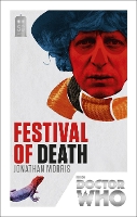 Book Cover for Doctor Who: Festival of Death by Jonathan Morris