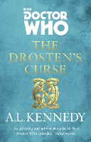 Book Cover for Doctor Who: The Drosten’s Curse by A.L. Kennedy