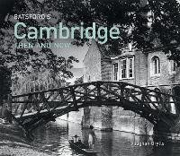 Book Cover for Batsford's Cambridge Then and Now by Vaughan Grylls