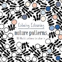 Book Cover for Calming Colouring Nature Patterns by Graham McCallum