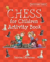 Book Cover for Batsford Book of Chess for Children Activity Book by Sabrina Chevannes