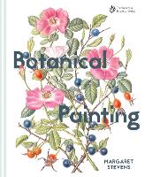 Book Cover for Botanical Painting with the Society of Botanical Artists by Margaret Stevens